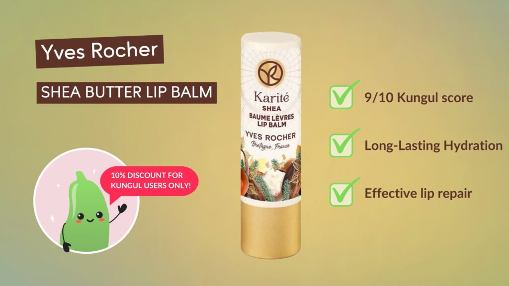 Yves Rocher Shea Butter Lip Balm displayed with key benefits: 9/10 Kungul score, long-lasting hydration, and effective lip repair. Exclusive 10% discount for Kungul users highlighted.